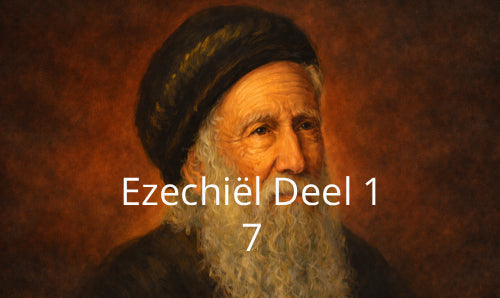 Aflevering 7: Ezechiël 7